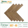 Sàn gỗ Royal Green xương cá GC7-03